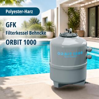 GFK Filterkessel Behncke ORBIT 1000 | &Oslash; 600 mm | ohne Ventil (&Oslash; 50 - 63 mm )